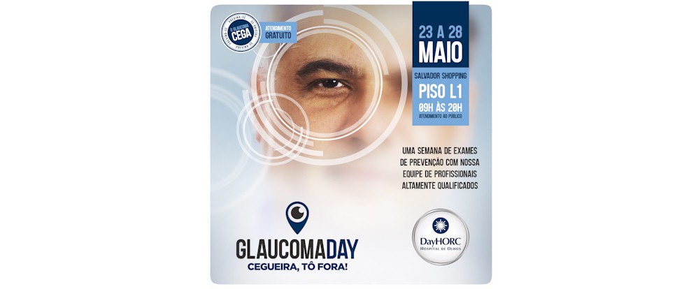 GlaucomaDay, Cegueira, Tô Fora! Hospital de Olhos Ruy Cunha na luta contra o Glaucoma