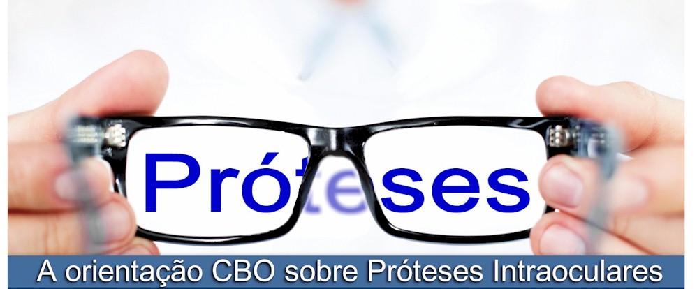 A orientação do CBO sobre próteses intraoculares