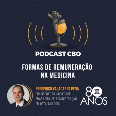 Podcast CBO - Formas de Remuneração na Medicina