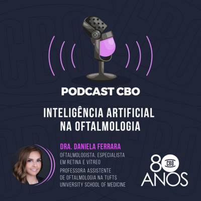 Inteligência Artificial na Oftalmologia - Dra. Daniela Ferrara